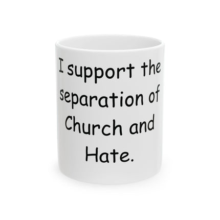 Church & Hate Statement Mug – 11oz Ceramic Drinkware