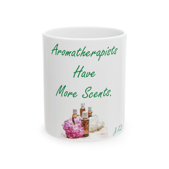 Aromatherapist Ceramic Mug – “Have More Scents” Design, 11oz