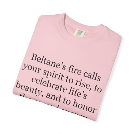 Beltane Fire Celebration T-Shirt — Spiritual Quote Tee for Pagan Festivals