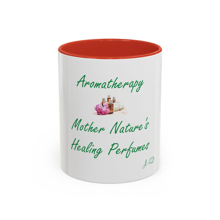 Aromatherapy Coffee Mug - "Mother Nature's Healing Perfumes" Accent Mug (11/15oz)