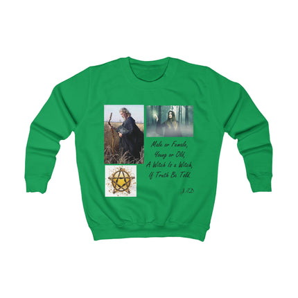 Kids Sweatshirt — A Witch Is a Witch Spiritual Quote Crewneck