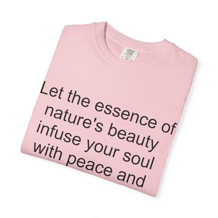 Nature’s Beauty Quote T‑Shirt — "Let the essence of nature's beauty..." Inspirational Graphic Tee