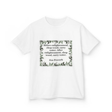 Kids Tee — 'Before enlightenment, chop wood...': Zen Proverb Kids T-Shirt (Leaf Border)