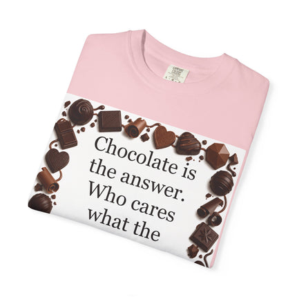 Chocolate Is the Answer T-Shirt — Funny Chocolate Quote Tee