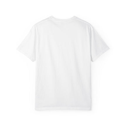 Inspirational Quote T-Shirt - Unisex Garment-Dyed Tee