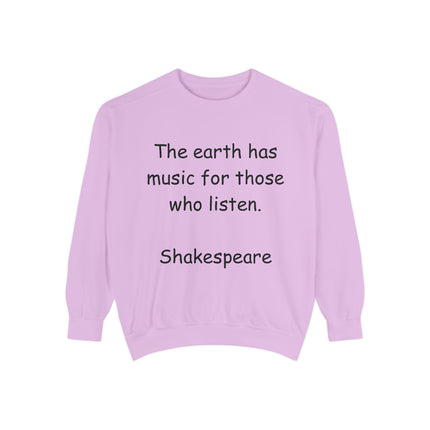 Shakespeare Quote Sweatshirt – Unisex Garment-Dyed Cozy Top