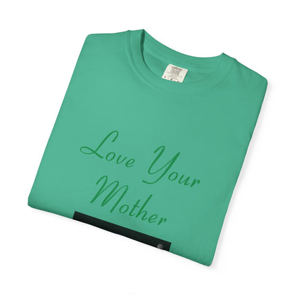 Eco-Friendly Unisex T-Shirt - "Love Your Mother" Design