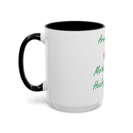 Aromatherapy Accent Mug – “Mother Nature’s Healing Perfumes,” 15oz