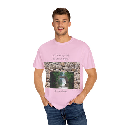 ‘We Build Too Many Walls’ Tee – Inspirational Unisex Everyday Shirt