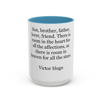 Victor Hugo Quote Coffee Mug — 'Son, brother, father, lover, friend' Accent Mug