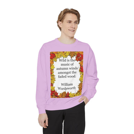 Autumn Leaves Quote Sweatshirt — "Wild is the music of autumn winds" by Wordsworth