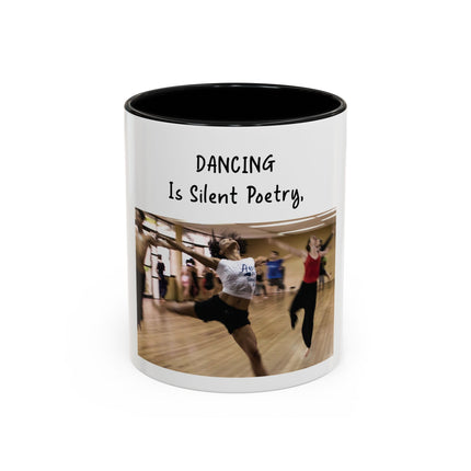 Dancing Is Silent Poetry Accent Coffee Mug — Inspirational Dance Quote Mug