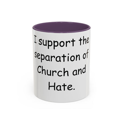 Bold Activism Coffee Mug – “Church and Hate” – 11oz Accent Mug