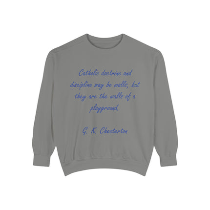 Chesterton Quote Sweatshirt – “Walls of a Playground” – Unisex Fit