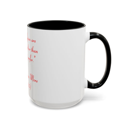Coffee Mug — Quote: “Sex and religion are closer to each other…” — Saint Thomas More (1478-1535)