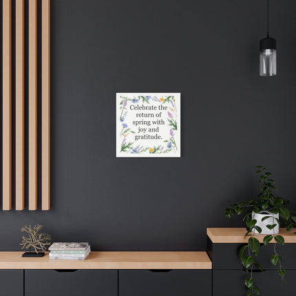 Spring Floral Canvas Wall Art – “Celebrate the return of spring with joy and gratitude.”
