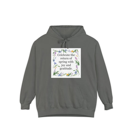 Spring Floral Hoodie — "Celebrate the return of spring with joy and gratitude"