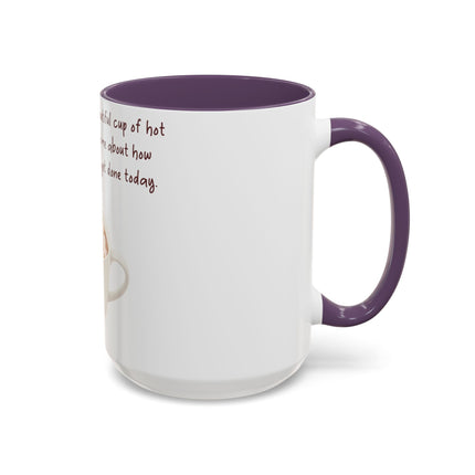 Funny Hot Chocolate Mug – “Big, Beautiful Cup” Accent – 15oz
