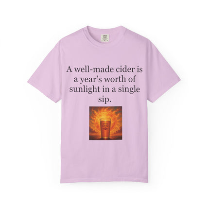 Cider Quote T‑Shirt — “A well-made cider is a year's worth of sunlight in a single sip.”