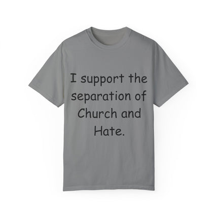 Progressive Activism T-Shirt – “Church and Hate” Quote – Unisex Fit