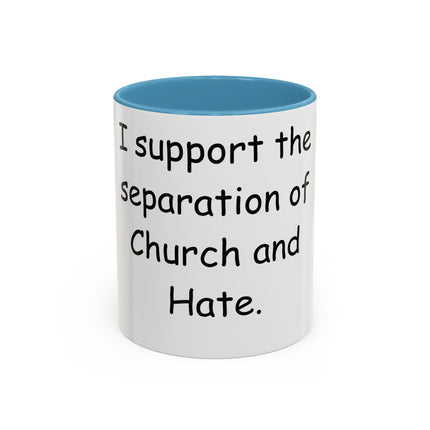 Bold Activism Coffee Mug – “Church and Hate” – 11oz Accent Mug