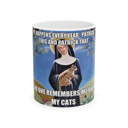Funny Ceramic Mug – "No One Remembers Me and My Cats" – 11oz
