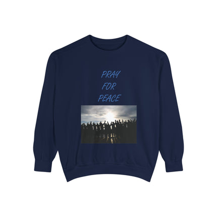 Unisex Pray for Peace Sweatshirt - Garment-Dyed Cozy Wear for Hopeful Souls