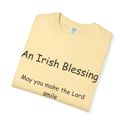 Unisex Garment-Dyed T-Shirt with Irish Blessing | Inspirational Quote Tee for Everyday Wear