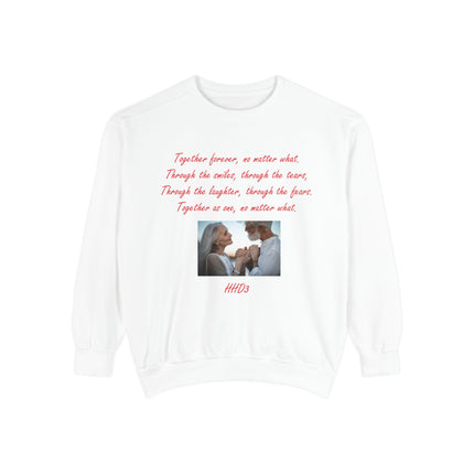 Romantic Sweatshirt – “Together Forever” Quote – Unisex Fit
