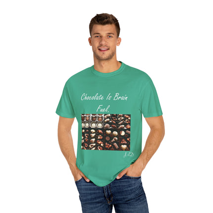 Chocolate Is Brain Fuel Tee – Unisex Garment-Dyed T-Shirt