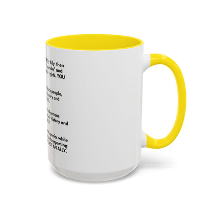Political Statement Mug — 'You Are Not An Ally' Social Justice Coffee Mug (11/15oz)