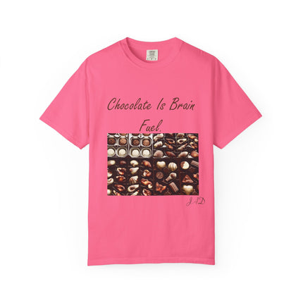 Chocolate is Brain Fuel Unisex Garment-Dyed T-Shirt - Sweet & Comfy Tee for Chocolate Lovers