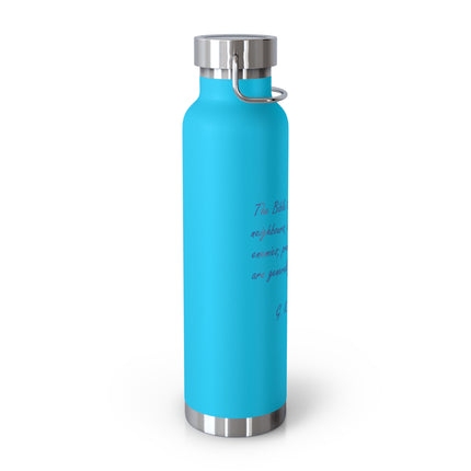Copper 22oz Vacuum Bottle — G.K. Chesterton Quote: “Love our neighbours… love our enemies”