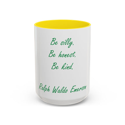 Emerson Quote Coffee Mug — “Be silly. Be honest. Be kind.” Accent Ceramic Mug (11/15oz)