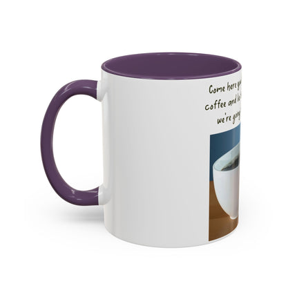 Funny Coffee Mug – “Big, Beautiful Cup” Accent – 11oz