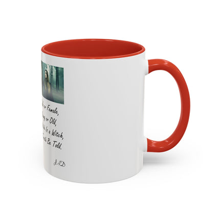 Witchcraft Quote Accent Coffee Mug — 'Male or Female, Young or Old' Pagan Witch Tribute