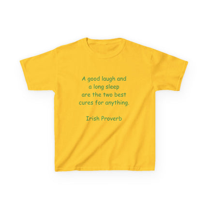 Kids Heavy Cotton™ Tee - "A Good Laugh and a Long Sleep" Irish Proverb - Comfy & Fun T-Shirt for Children