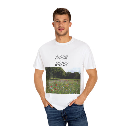 Bloom Wildly T-Shirt – Nature-Inspired Floral Tee – Unisex Garment-Dyed