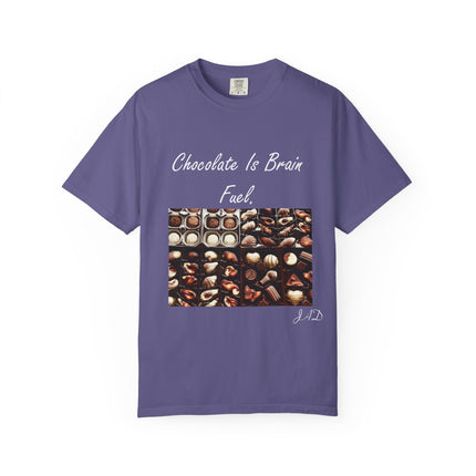 Chocolate is Brain Fuel Unisex Garment-Dyed T-Shirt - Sweet & Comfy Tee for Chocolate Lovers