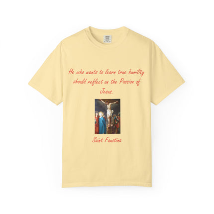 Unisex T-Shirt – “Reflect on the Passion of Jesus” Quote