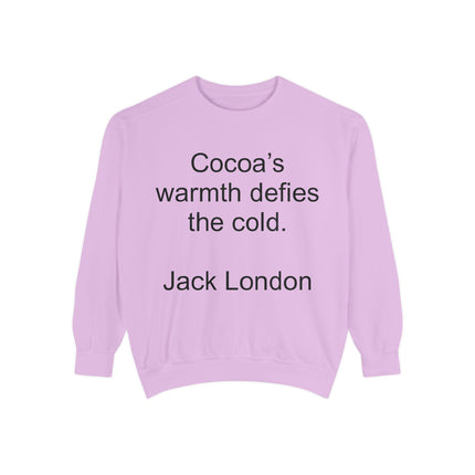 Jack London Quote Sweatshirt — "Cocoa’s warmth defies the cold." Cozy Literary Sweatshirt