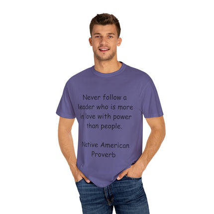 Native Proverb Tee – Unisex Shirt on Power, Leadership & Integrity