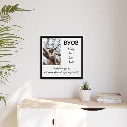 Framed Canvas Wall Art — "BYOB: Bring Your Own Book" Inspirational Reading Print