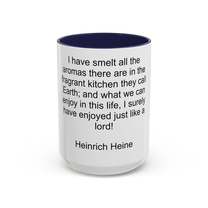 Accent Coffee Mug — "I Have Smelt All the Aromas" Heinrich Heine Quote