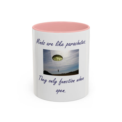 Parachute Minds Coffee Mug — "Minds are like parachutes. They only function when open."
