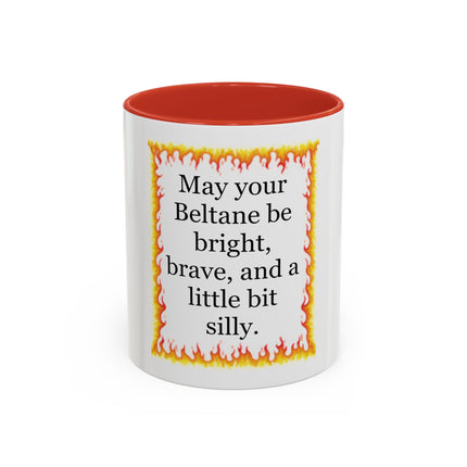 Beltane Coffee Mug — "May your Beltane be bright, brave, and a little bit silly."