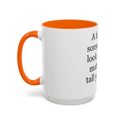 Father Quote Accent Coffee Mug — "A father is someone you look up to no matter how tall you grow."