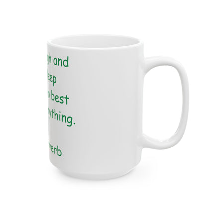 Irish Proverb Mug – “Laugh & Sleep” – 15oz Ceramic Gift Cup