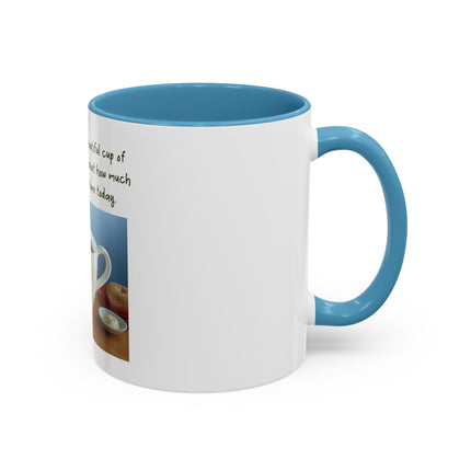 Coffee Mug — “Come here you big, beautiful cup of coffee” Accent Mug