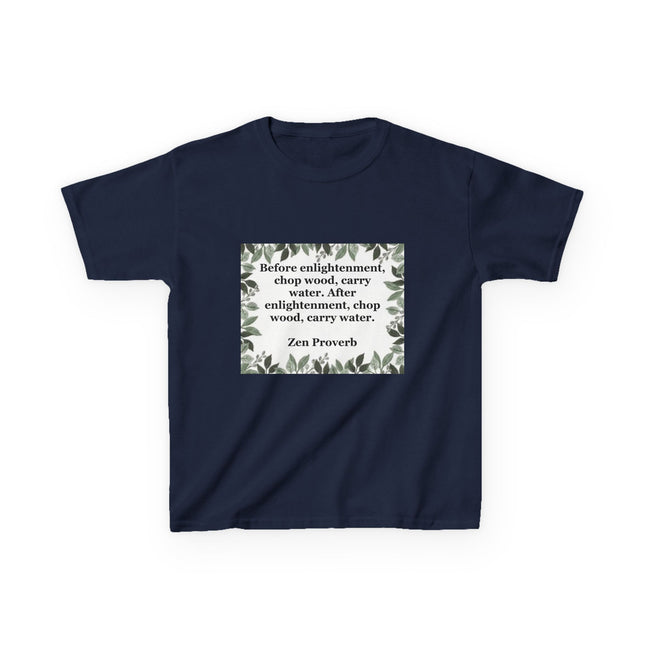 Kids Tee — 'Before enlightenment, chop wood...': Zen Proverb Kids T-Shirt (Leaf Border)